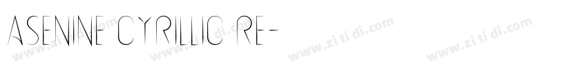 Asenine Cyrillic Re字体转换